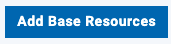 Add Base Resources Button