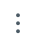 3 dots menue