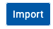 Press Import Button